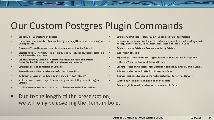 Our Custom Postgres Plugin Commands § Connections – Connections by Database § Database Commit