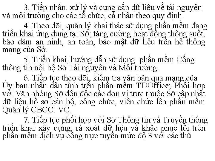 3. Tiếp nhận, xử lý và cung cấp dữ liệu về tài nguyên và