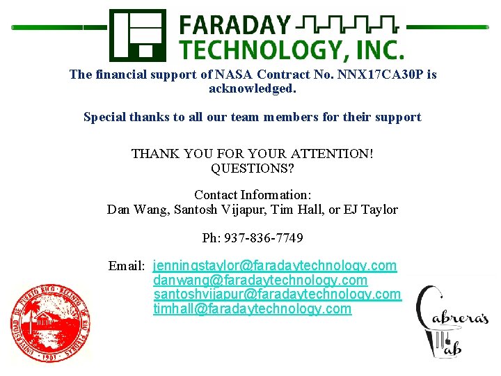 The financial support of NASA Contract No. NNX 17 CA 30 P is acknowledged.