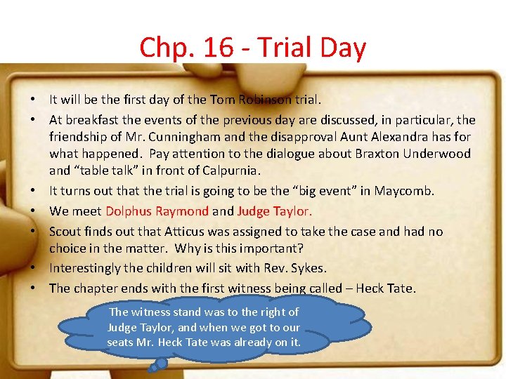 Chp. 16 - Trial Day • It will be the first day of the