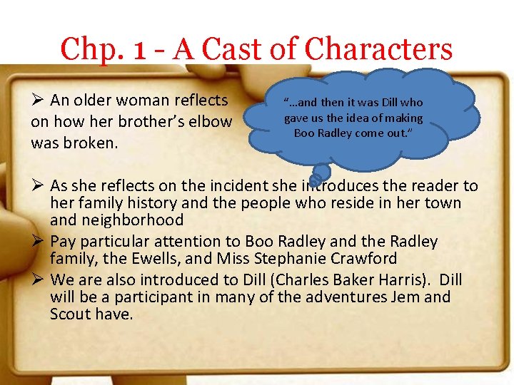 Chp. 1 - A Cast of Characters Ø An older woman reflects on how