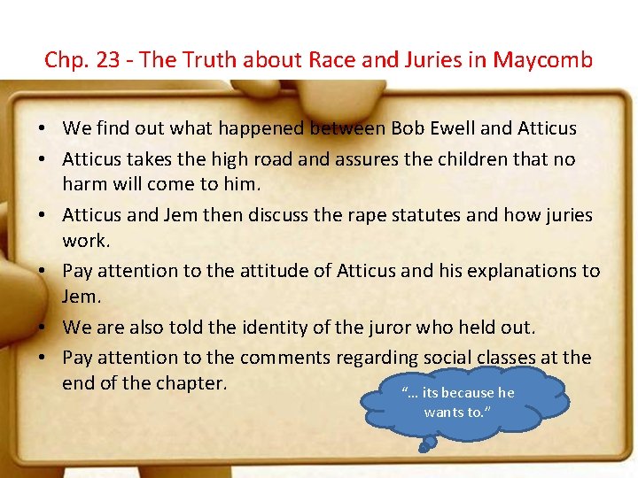 Chp. 23 - The Truth about Race and Juries in Maycomb • We find