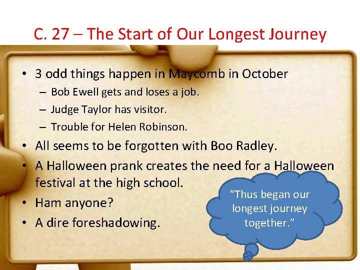 C. 27 – The Start of Our Longest Journey • 3 odd things happen