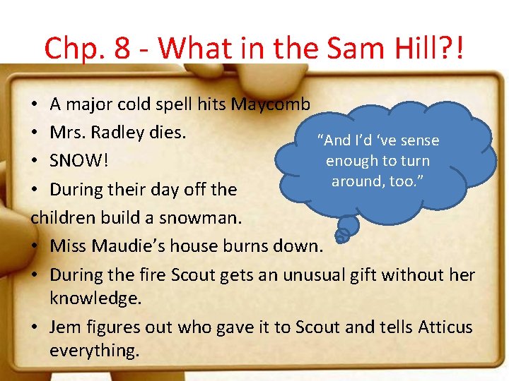 Chp. 8 - What in the Sam Hill? ! • A major cold spell