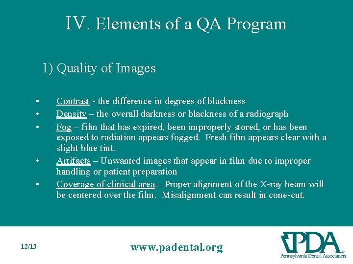 IV. Elements of a QA Program 1) Quality of Images • • • 12/13