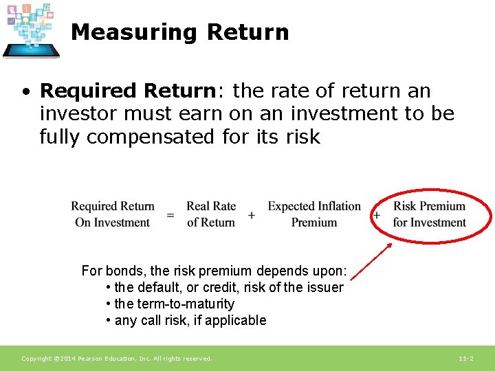 Measuring Return • Required Return: the rate of return an investor must earn on Measuring Return • Required Return: the rate of return an investor must earn on
