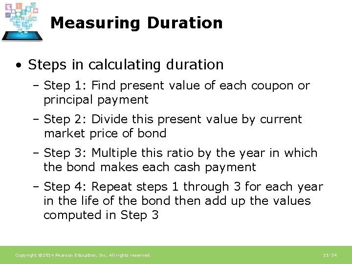 Measuring Duration • Steps in calculating duration – Step 1: Find present value of Measuring Duration • Steps in calculating duration – Step 1: Find present value of