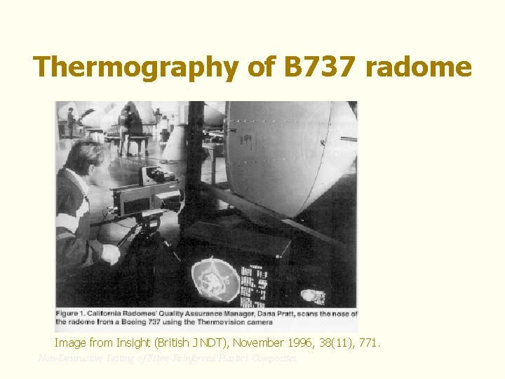 Thermography of B 737 radome Image from Insight (British J NDT), November 1996, 38(11),
