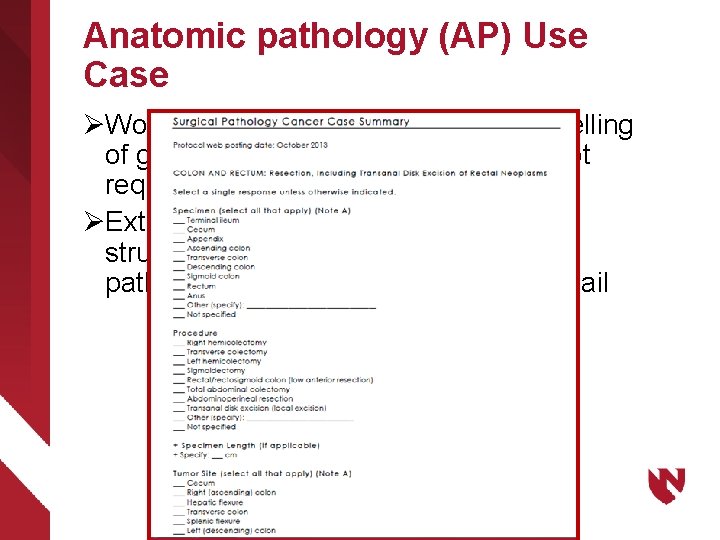 Anatomic pathology (AP) Use Case ØWorkplan is identical except that modelling of genes and