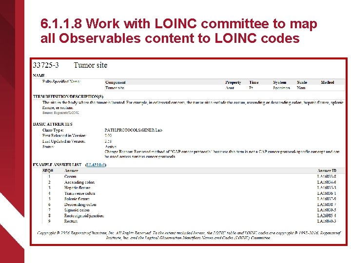 6. 1. 1. 8 Work with LOINC committee to map all Observables content to