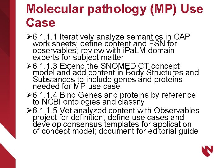 Molecular pathology (MP) Use Case Ø 6. 1. 1. 1 Iteratively analyze semantics in