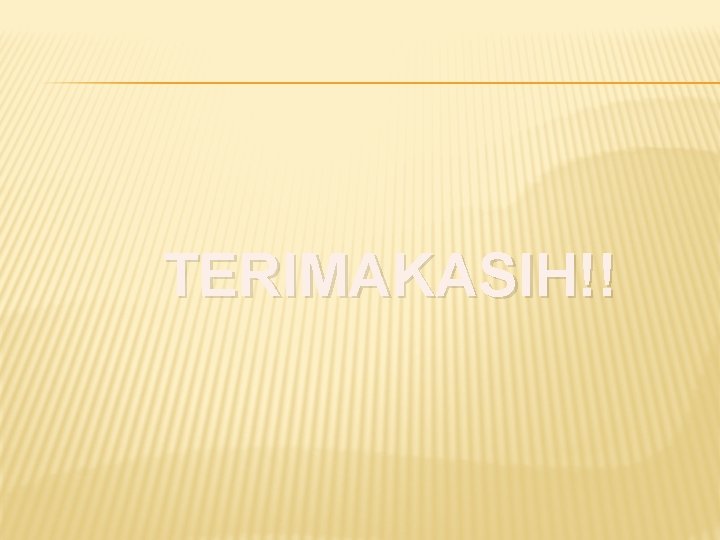 TERIMAKASIH!! 