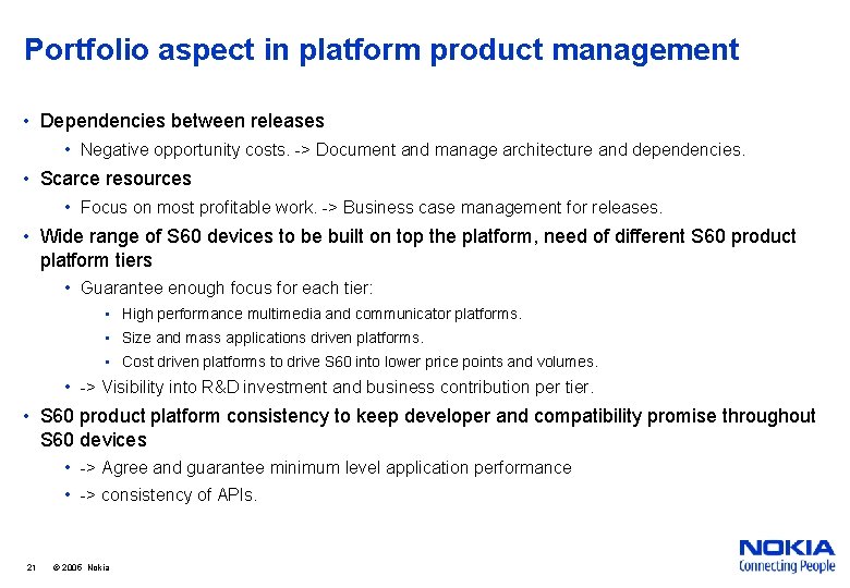 Portfolio aspect in platform product management • Dependencies between releases • Negative opportunity costs.