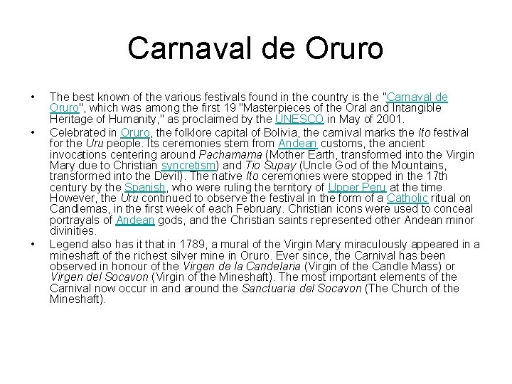 Carnaval de Oruro • • • The best known of the various festivals found