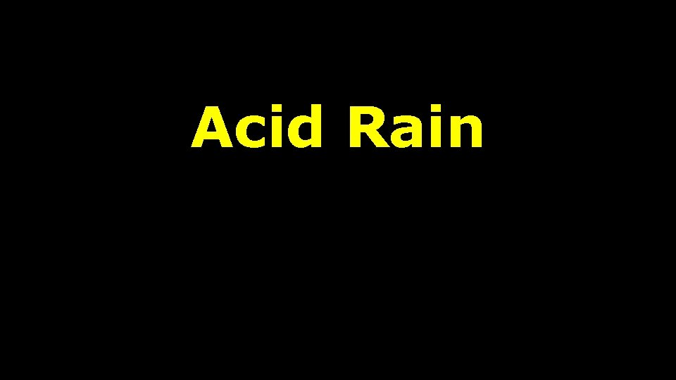 Acid Rain 