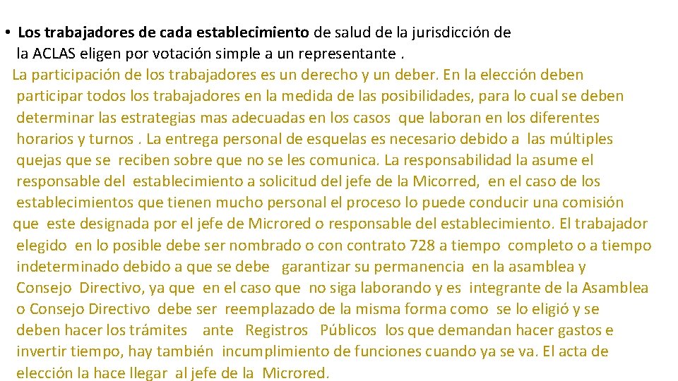  • Los trabajadores de cada establecimiento de salud de la jurisdicción de la