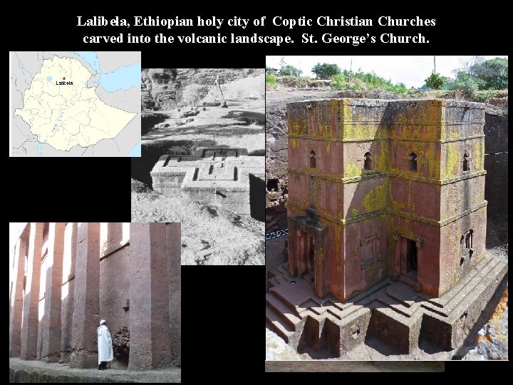 Lalibela, Ethiopian holy city of Coptic Christian Churches carved into the volcanic landscape. St.