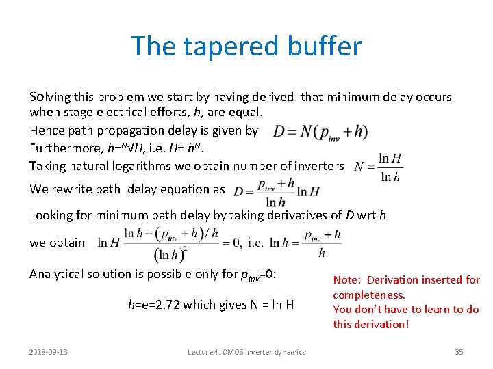 The tapered buffer Solving this problem we start by having derived that minimum delay