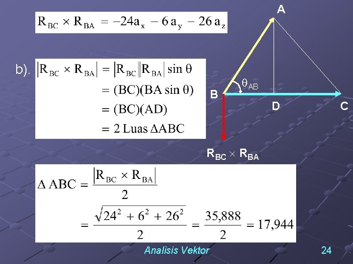 A b). B AB D C RBC RBA Analisis Vektor 24 