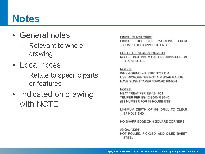 Notes • General notes – Relevant to whole drawing • Local notes – Relate