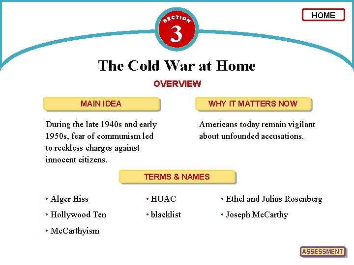 HOME 3 The Cold War at Home OVERVIEW MAIN IDEA WHY IT MATTERS NOW