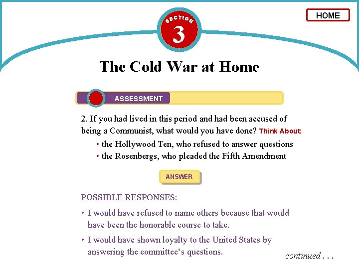 HOME 3 The Cold War at Home ASSESSMENT 2. If you had lived in