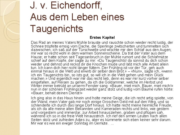 J. v. Eichendorff, Aus dem Leben eines Taugenichts Erstes Kapitel Das Rad an meines