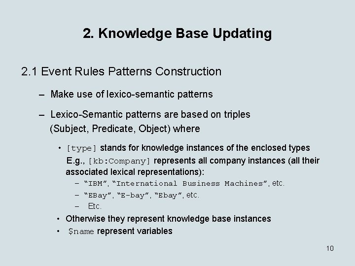 2. Knowledge Base Updating 2. 1 Event Rules Patterns Construction – Make use of