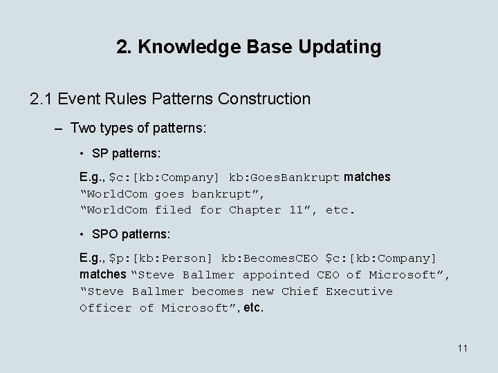 2. Knowledge Base Updating 2. 1 Event Rules Patterns Construction – Two types of