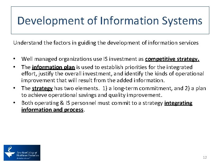 Development of Information Systems Understand the factors in guiding the development of information services