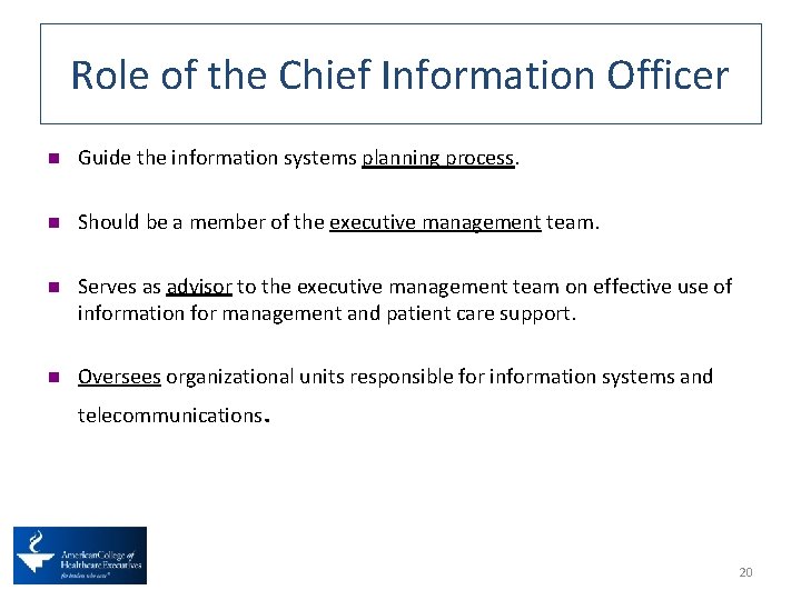 Role of the Chief Information Officer n Guide the information systems planning process. n