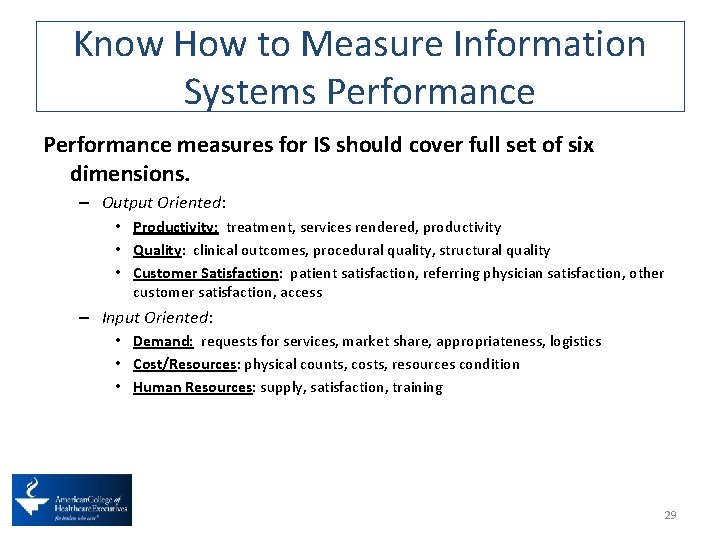 Know How to Measure Information Systems Performance measures for IS should cover full set