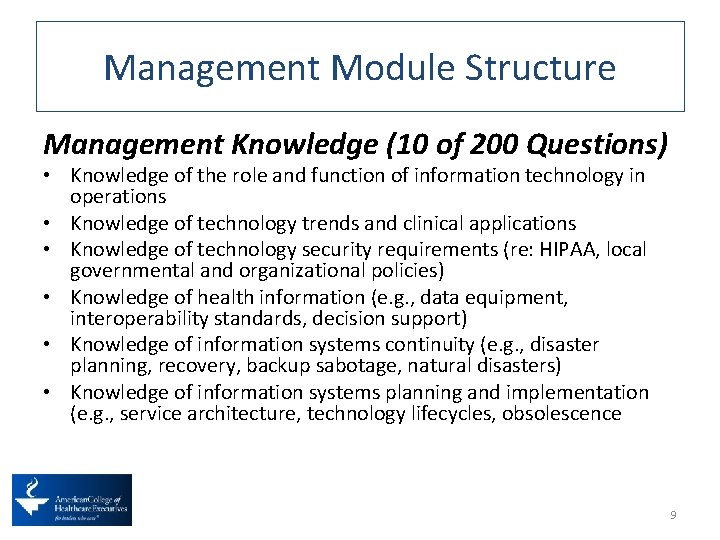 Management Module Structure Management Knowledge (10 of 200 Questions) • Knowledge of the role