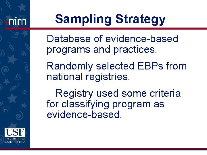 Sampling Strategy Database of evidence-based programs and practices. Randomly selected EBPs from national registries.