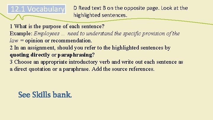 12. 1 Vocabulary D Read text B on the opposite page. Look at the