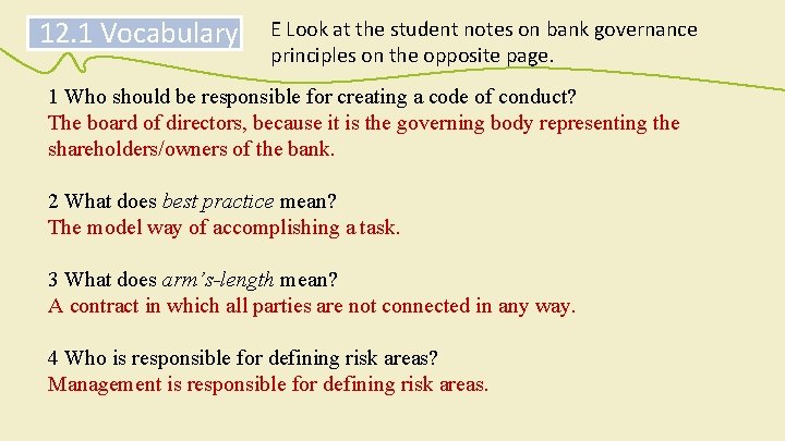 12. 1 Vocabulary E Look at the student notes on bank governance principles on