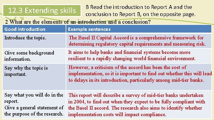 B Read the introduction to Report A and the conclusion to Report B, on