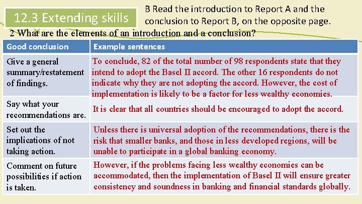 B Read the introduction to Report A and the 12. 3 Extending skills conclusion