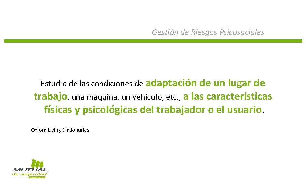 Gestión de Riesgos Psicosociales Estudio de las condiciones de adaptación de un lugar de