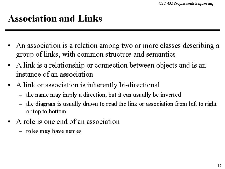 CSC 402 Requirements Engineering Association and Links • An association is a relation among