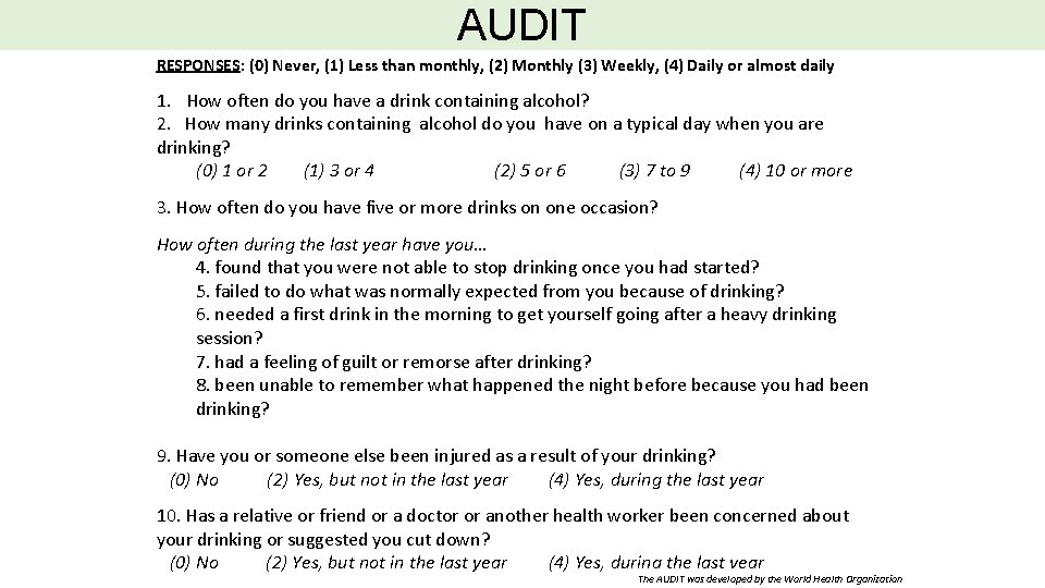AUDIT RESPONSES: (0) Never, (1) Less than monthly, (2) Monthly (3) Weekly, (4) Daily