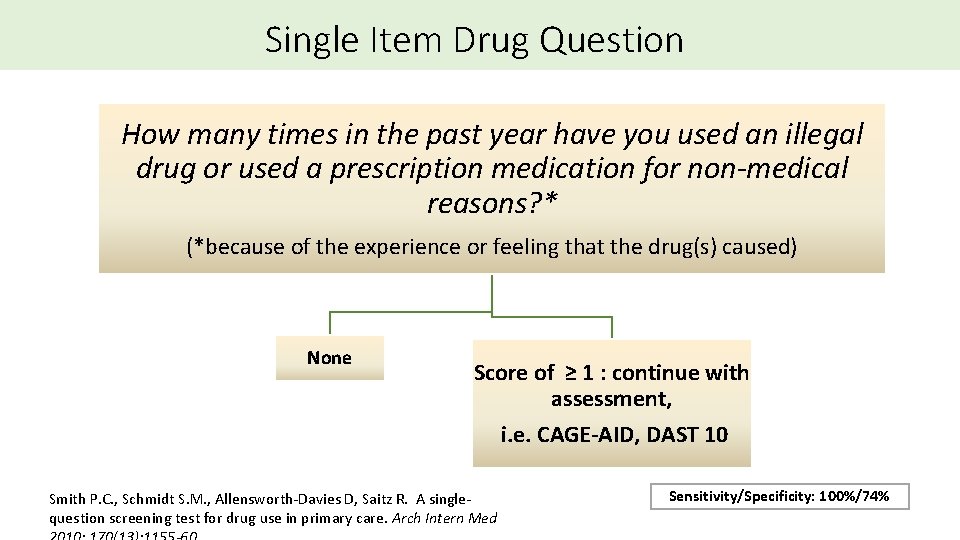 Single Item Drug Question How many times in the past year have you used