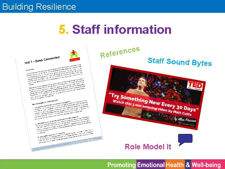 Building Resilience 5. Staff information es nc e r e f e R Staff