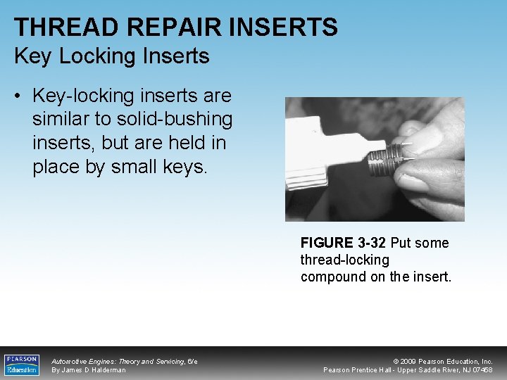 THREAD REPAIR INSERTS Key Locking Inserts • Key-locking inserts are similar to solid-bushing inserts,