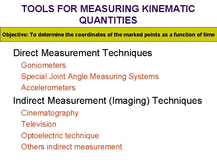 TOOLS FOR MEASURING KINEMATIC QUANTITIES Objective: To determine the coordinates of the marked points