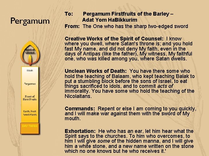 To: Pergamum Firstfruits of the Barley – Adat Yom Ha. Bikkurim From: The One