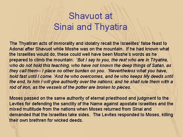 Shavuot at Sinai and Thyatira The Thyatiran acts of immorality and idolatry recall the