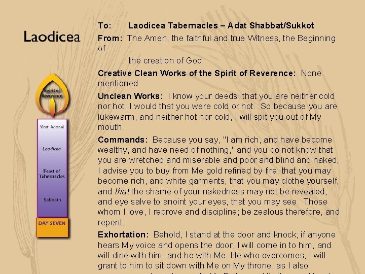 To: Laodicea Tabernacles – Adat Shabbat/Sukkot From: The Amen, the faithful and true Witness,