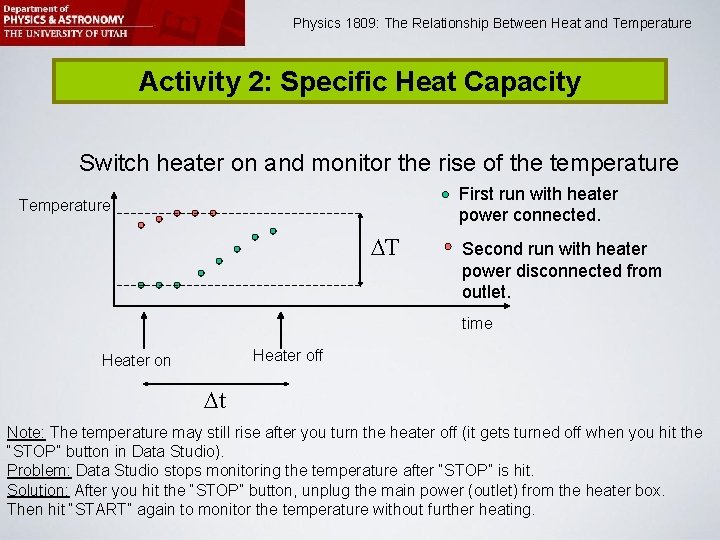 1809: The Relationship Between Heat and Temperature Physics 1809 Minilab 2: Heat and Physics
