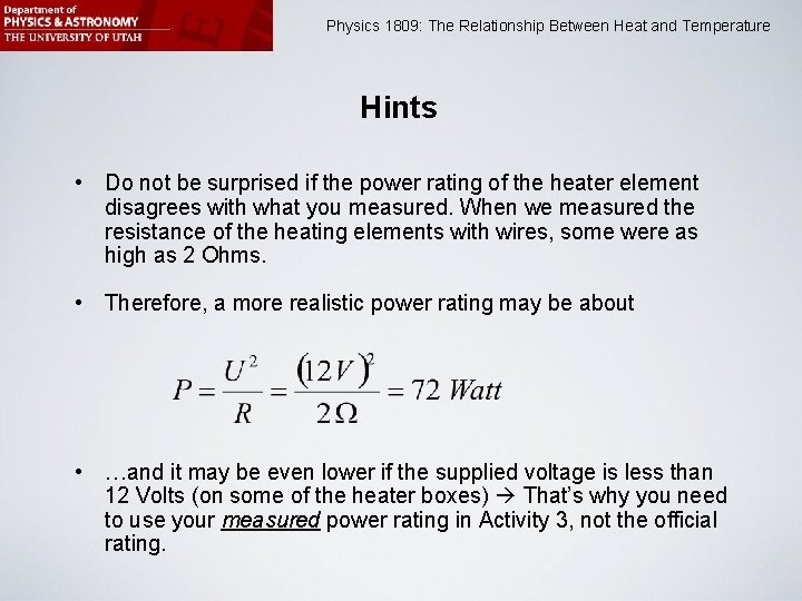 1809: The Relationship Between Heat and Temperature Physics 1809 Minilab 2: Heat and Physics